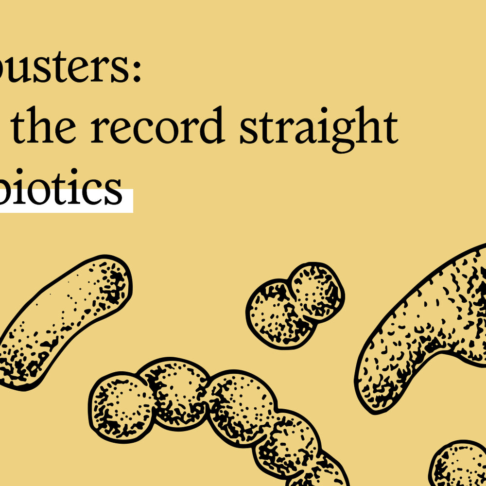 Myth busters: Setting the record straight on probiotics